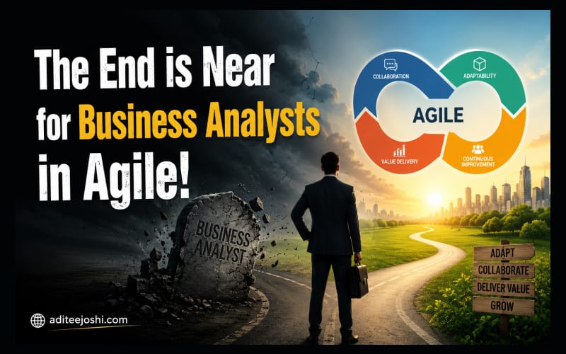 The end is near for business analysts in Agile