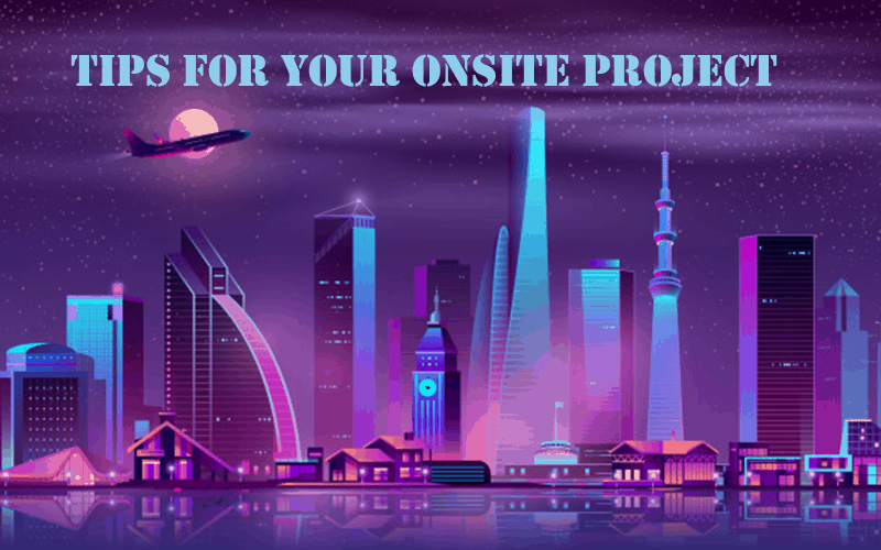 Tips for your onsite project